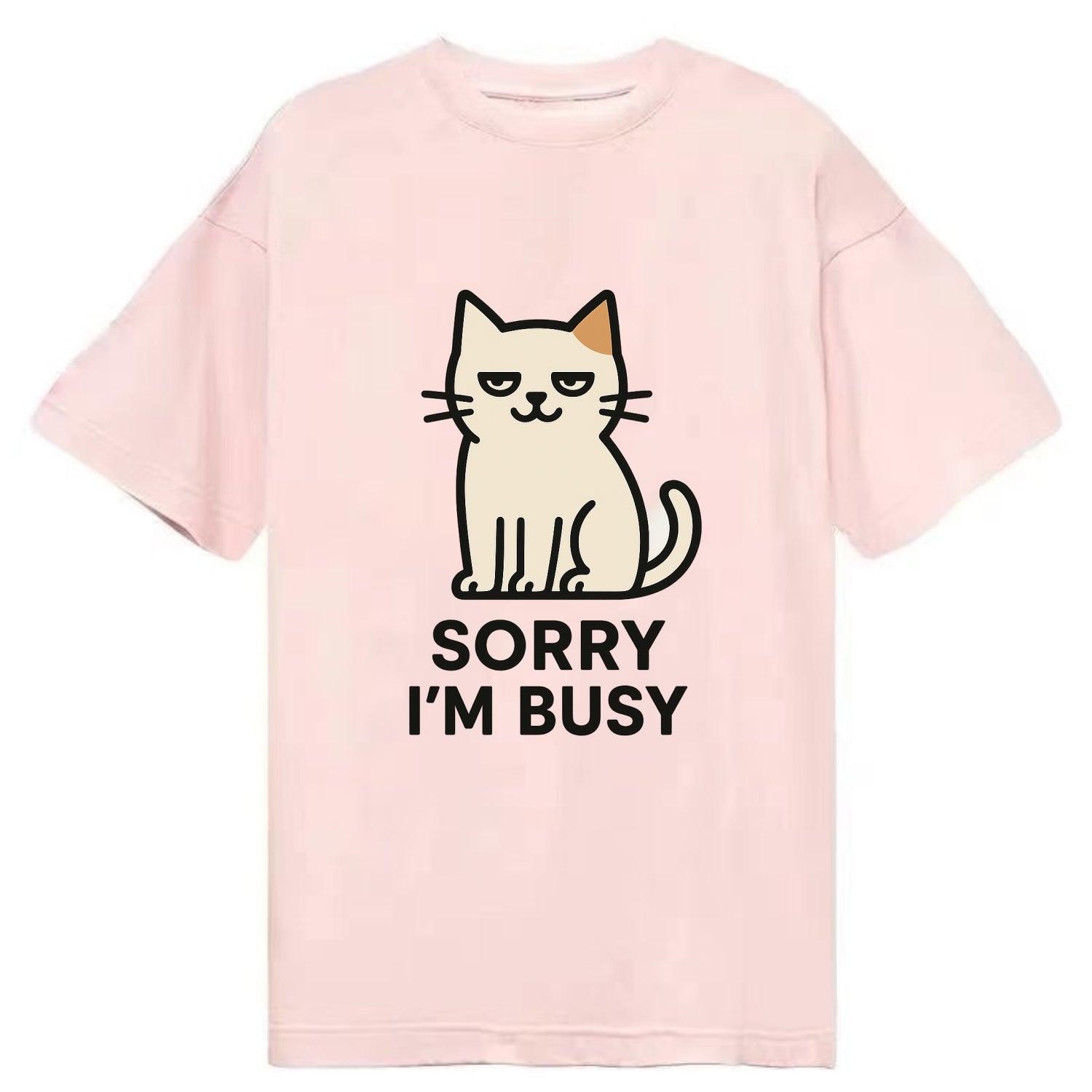 Cat sitting alone looking content - "SORRY I'M BUSY" - not sorry at all - Classic T-shirt - Pink
