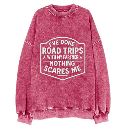 I've done road trips with my partner, nothing scares me - Vintage Sweatshirt - Pink