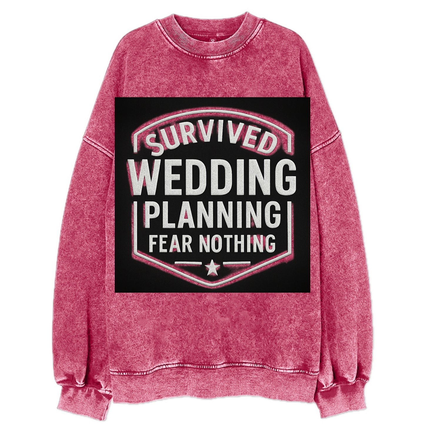 Survived wedding planning, fear nothing - Vintage Sweatshirt - Pink