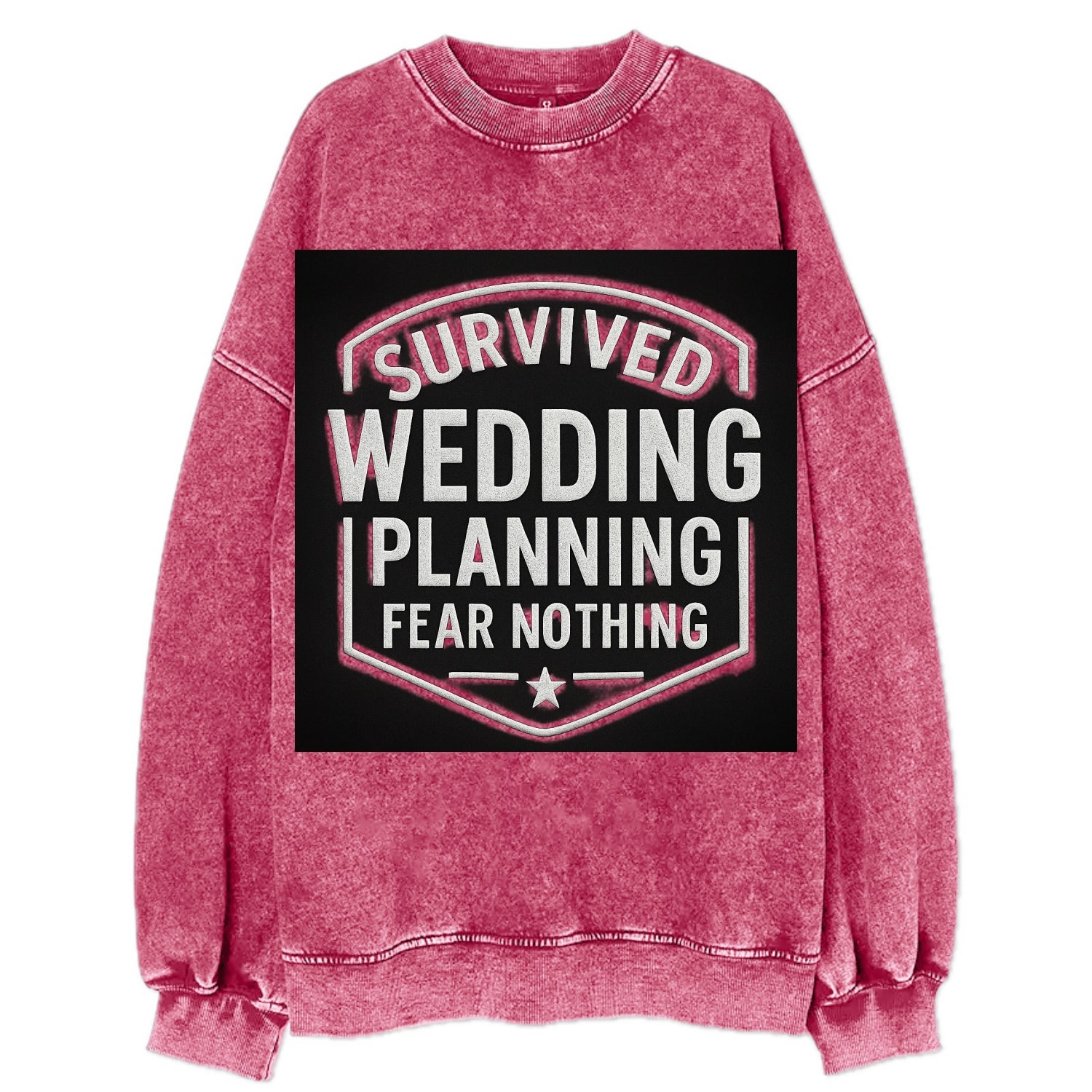 Survived wedding planning, fear nothing - Vintage Sweatshirt - Pink