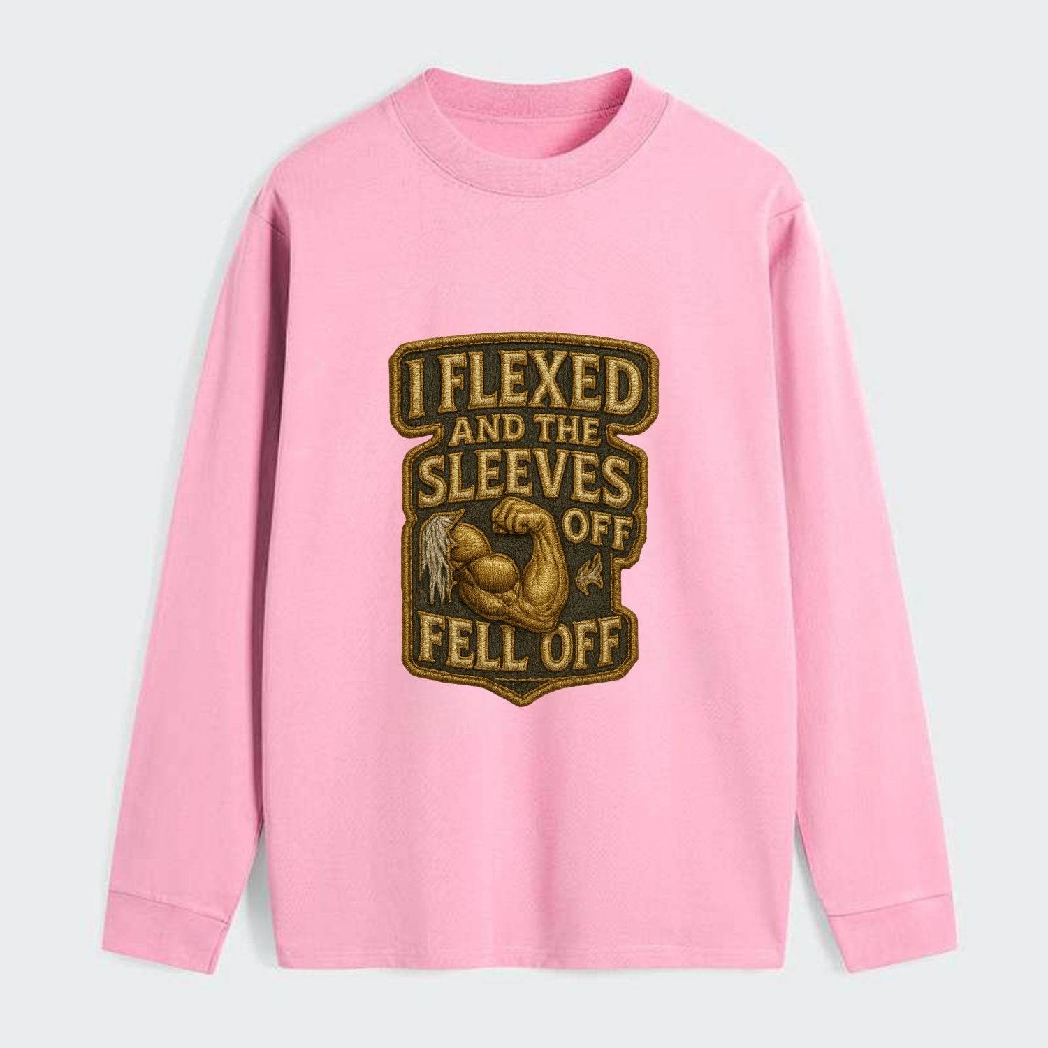 I Flexed and The Sleeves Fell Off  - Classic Long Sleeve Shirt - Pink