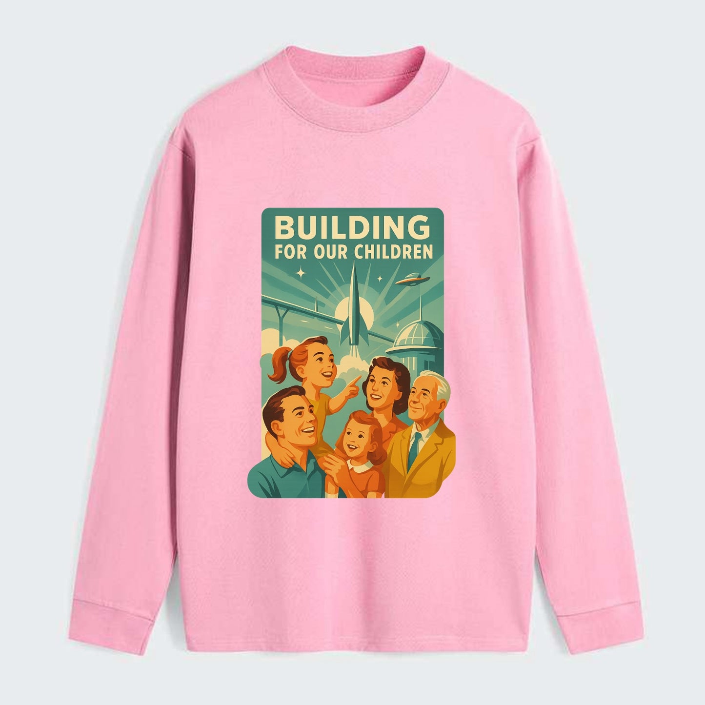 Multiple generations celebrating progress together - "Building for Our - Classic Long Sleeve Shirt - Pink