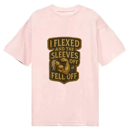 I Flexed and The Sleeves Fell Off  - Classic T-shirt - Pink