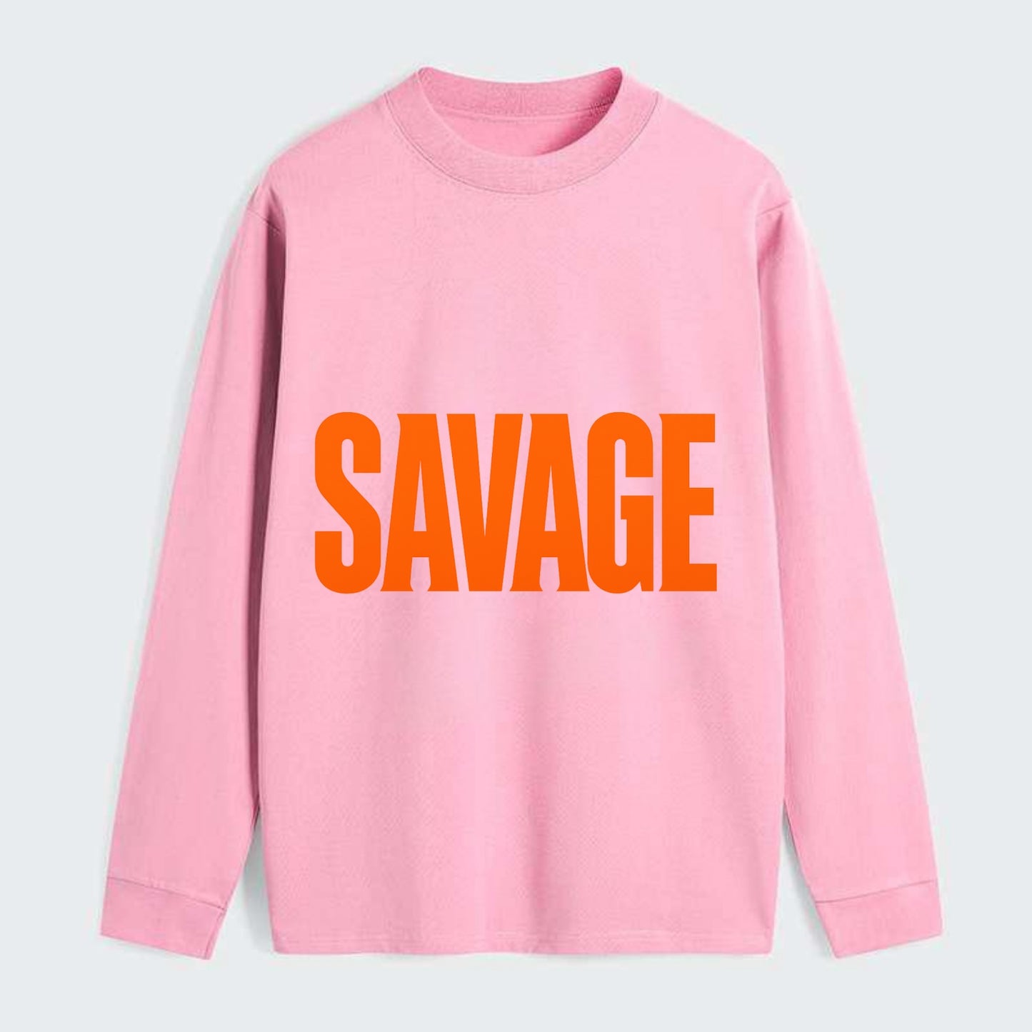 Bold typography design - "SAVAGE" - fierce attitude, taking no prisoners - Classic Long Sleeve Shirt - Pink