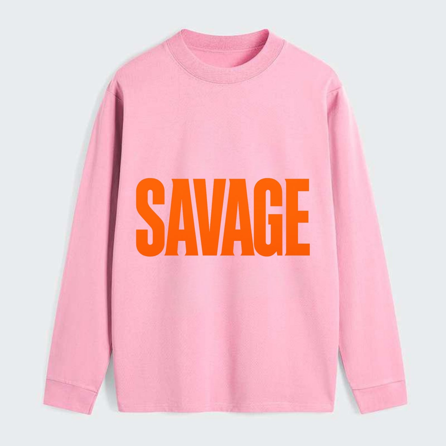 Bold typography design - "SAVAGE" - fierce attitude, taking no prisoners - Classic Long Sleeve Shirt - Pink