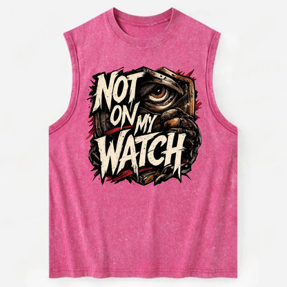 Not On My Watch - Vintage Washed Tank - Pink
