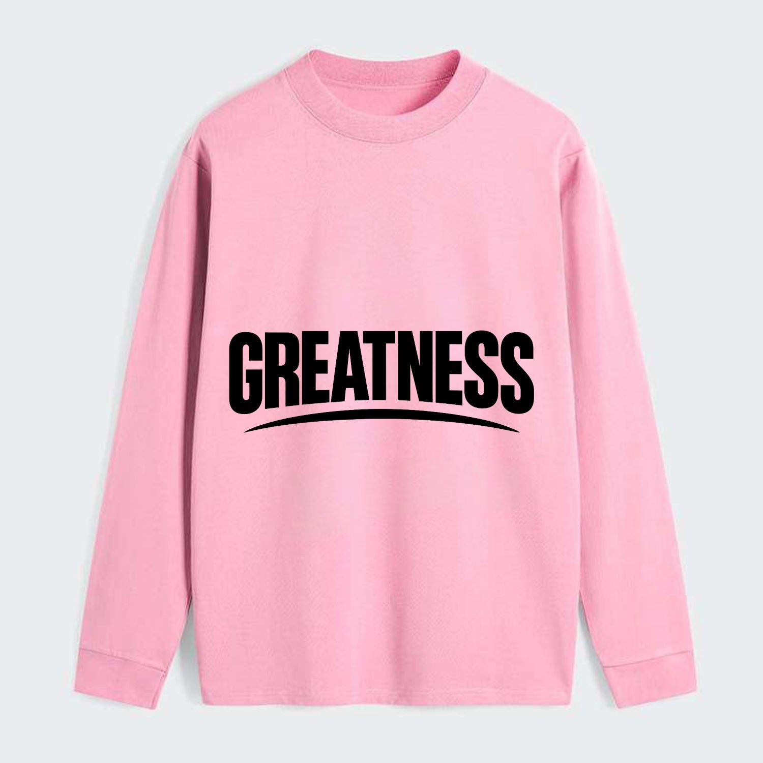 Bold typography design - "GREATNESS" - achieving excellence, reaching - Classic Long Sleeve Shirt - Pink