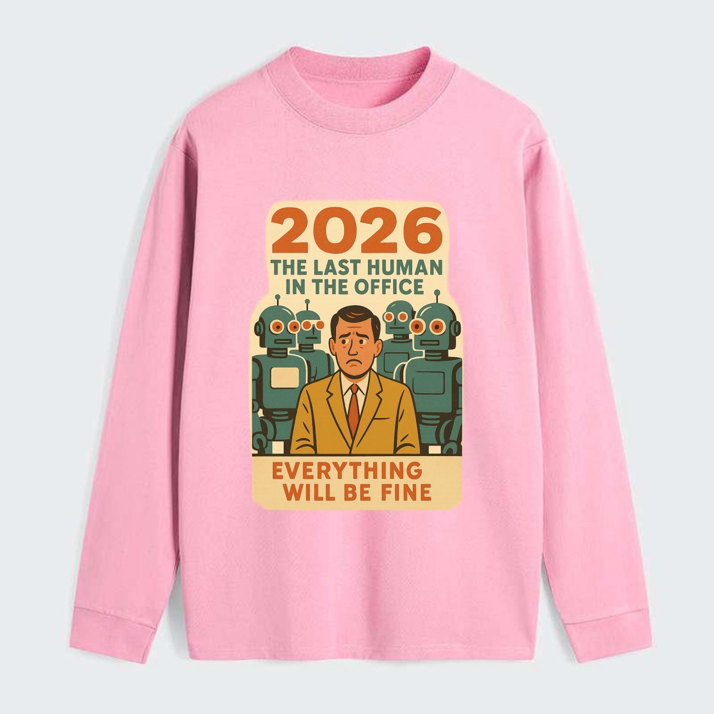 Single human worker surrounded by robot coworkers - "The last human in - Classic Long Sleeve Shirt - Pink