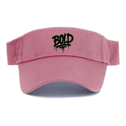 Bold typography design - "BOLD" - courageous, standing out - Visor - Pink