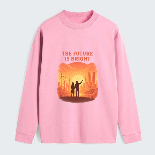 Sunrise over thriving sustainable city - "The Future is Bright" - - Classic Long Sleeve Shirt - Pink