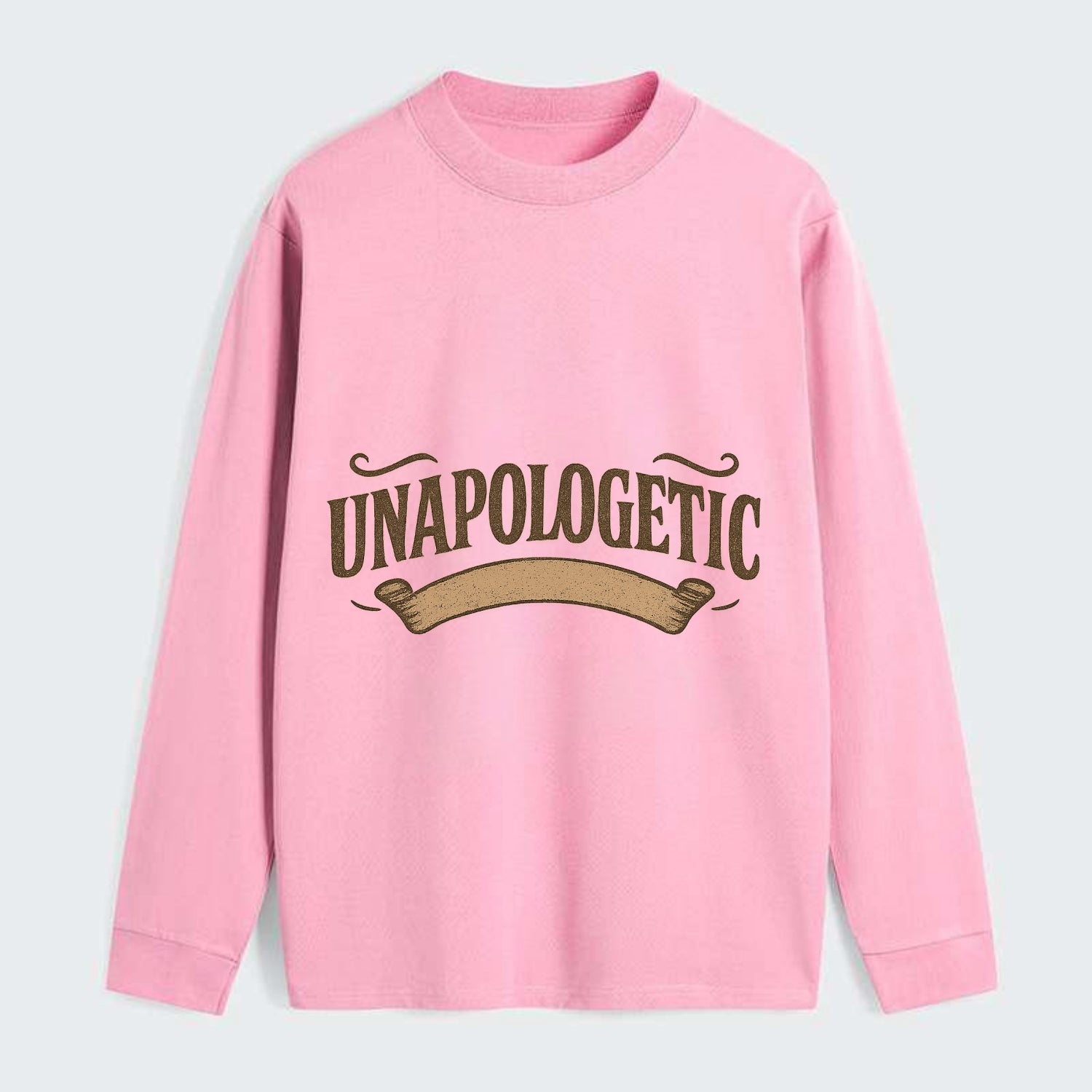 Bold typography design - "UNAPOLOGETIC" - no regrets, owning it - Classic Long Sleeve Shirt - Pink