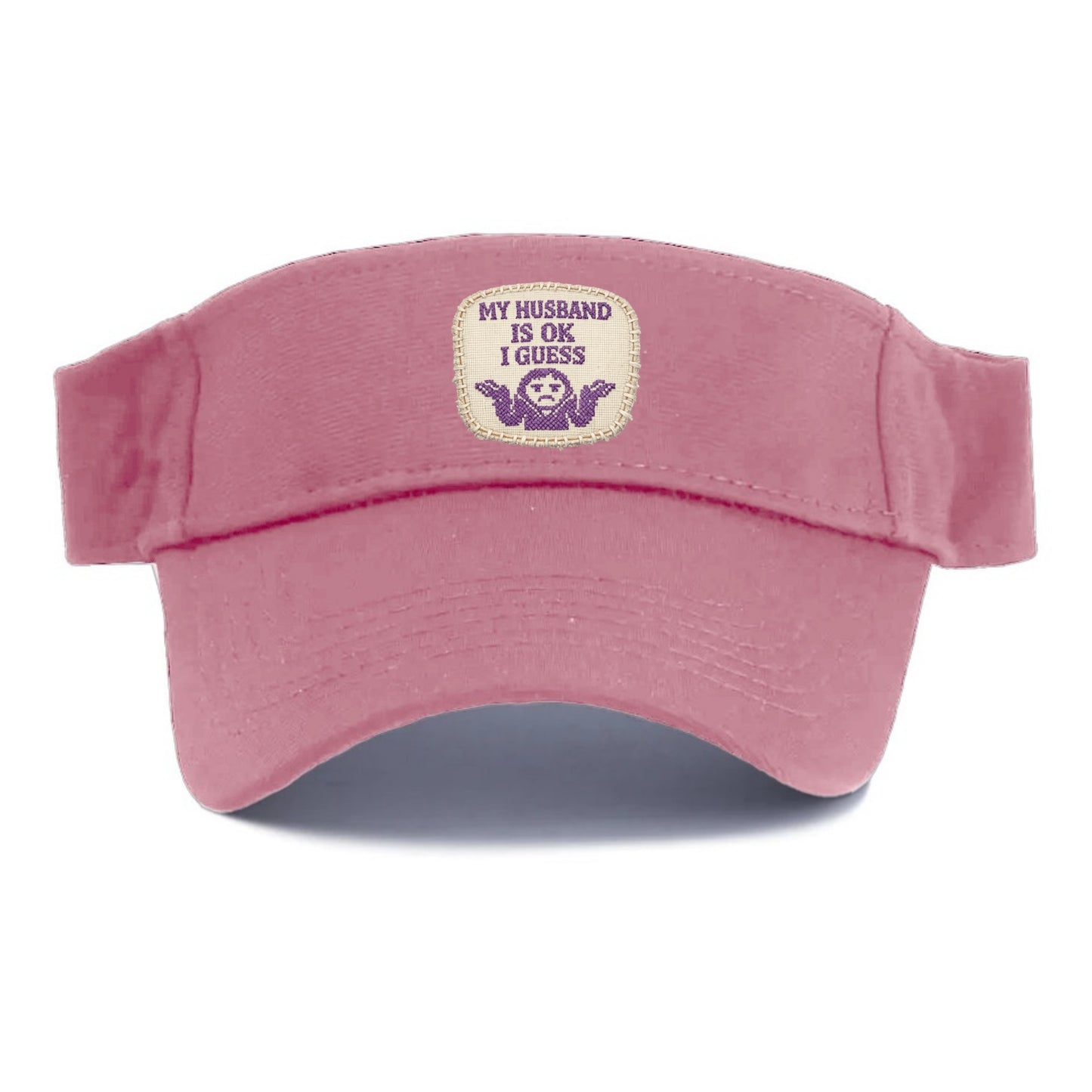 MY HUSBAND IS OK I GUESS - purple ok shrug - purple - mediocre husband - Visor - Pink