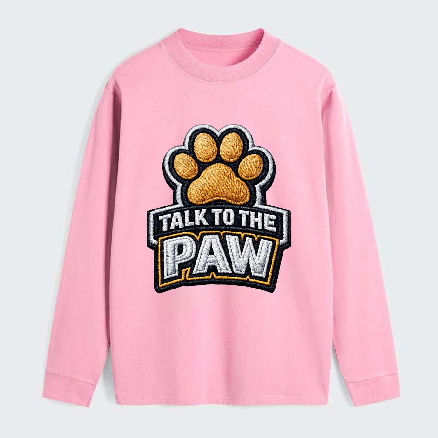 TALK TO THE PAW - raised paw in tan , sassy pet - Classic Long Sleeve Shirt - Pink