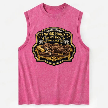 I WORK HARD SO MY DOG CAN HAVE A NICE LIFE - dog on couch in brown , pet - Vintage Washed Tank - Pink