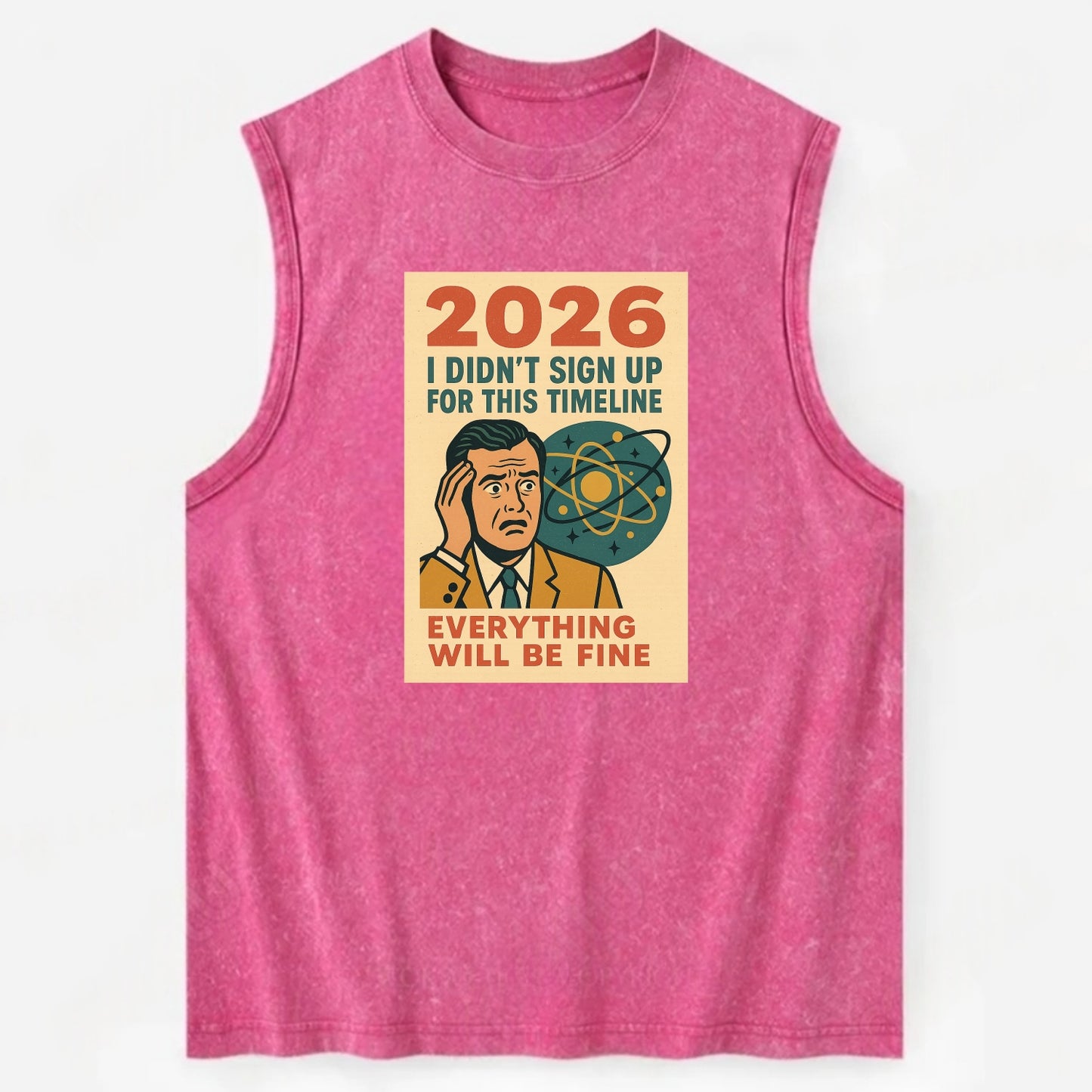Person in wrong timeline - "I didn't sign up for this timeline" - multiverse - Vintage Washed Tank - Pink
