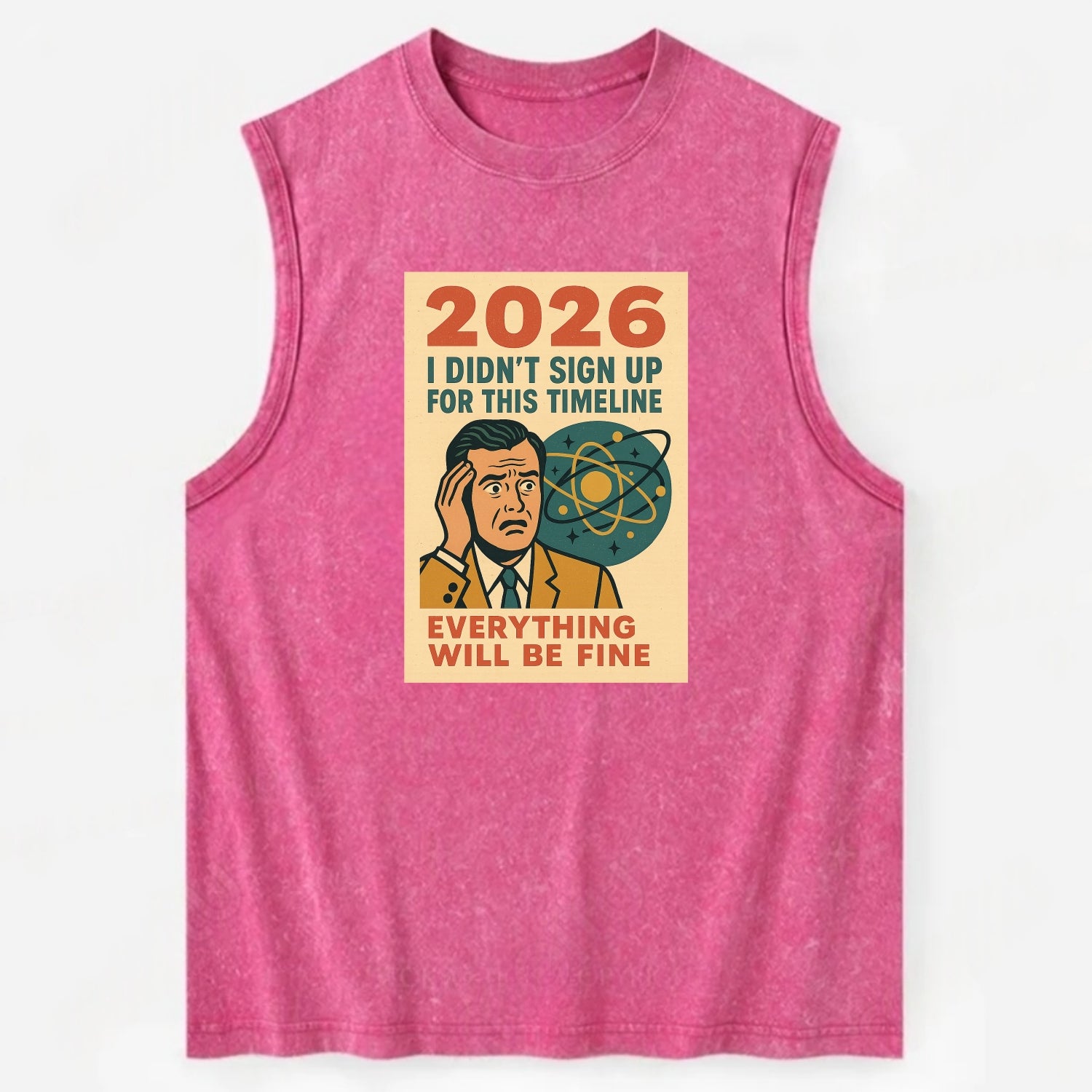 Person in wrong timeline - "I didn't sign up for this timeline" - multiverse - Vintage Washed Tank - Pink