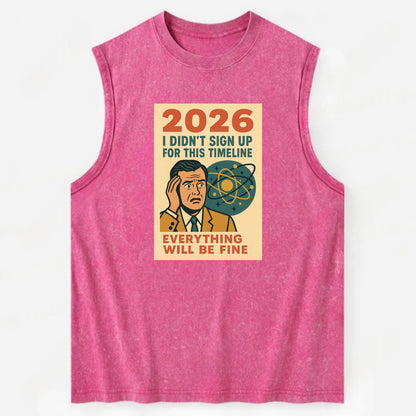 Person in wrong timeline - "I didn't sign up for this timeline" - multiverse - Vintage Washed Tank - Pink
