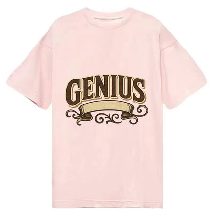 Bold typography design - "GENIUS" - exceptional intelligence, brilliance - Classic T-shirt - Pink
