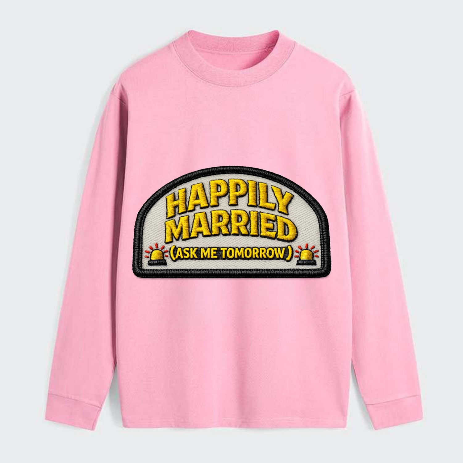 HAPPILY MARRIED  - yellow ask tomorrow - yellow - marital flux - Classic Long Sleeve Shirt - Pink