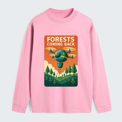 Reforestation drone planting millions of trees - "Forests Coming Back" - Classic Long Sleeve Shirt - Pink