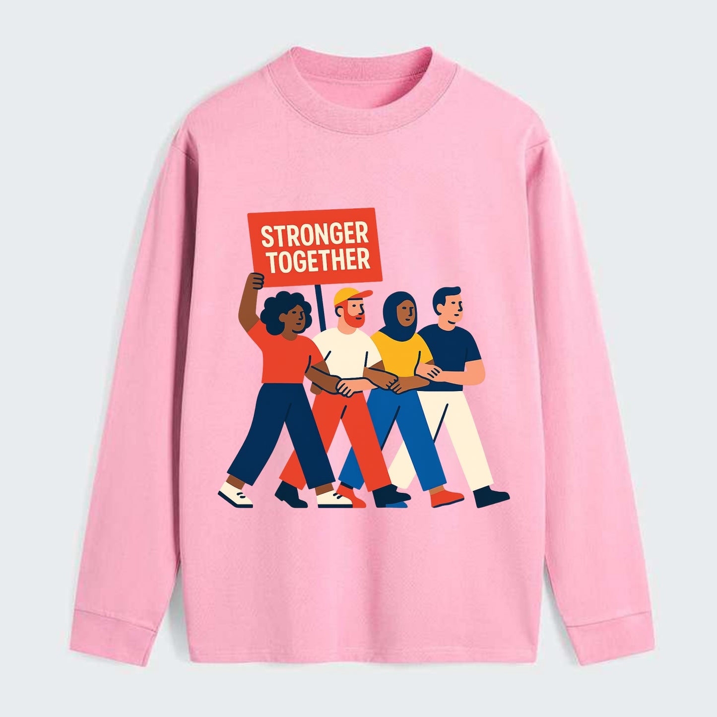 Peaceful protesters marching with linked arms - "Stronger Together" - - Classic Long Sleeve Shirt - Pink