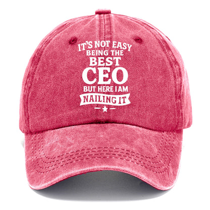 It's not easy being the best CEO ever, but here I am nailing it - Classic Cap - Pomegranate Blush(Pink)