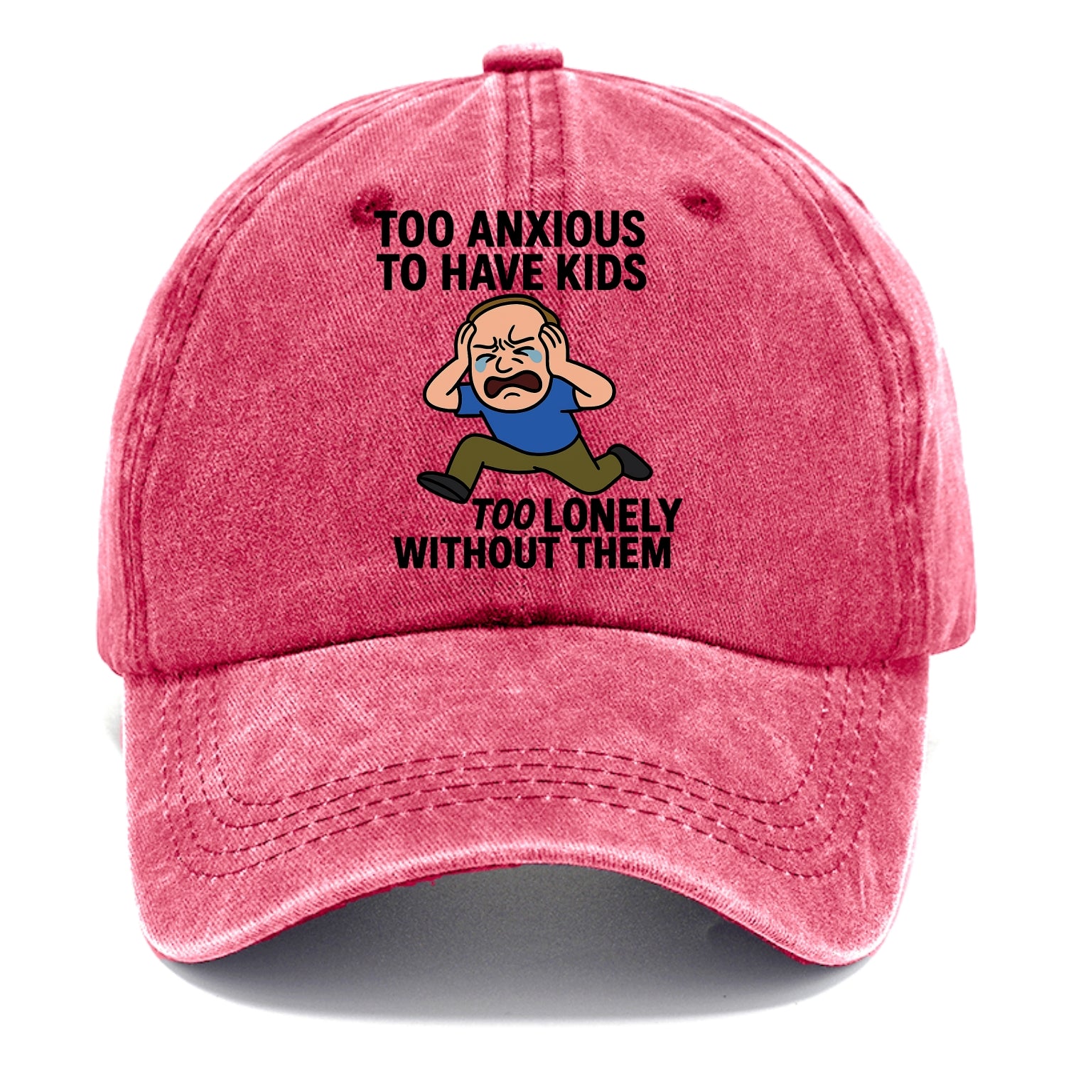 Person paralyzed between two fears - "Too anxious to have kids, too lonely without - Classic Cap - Pomegranate Blush(Pink)