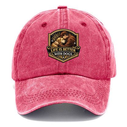 LIFE IS BETTER WITH DOGS - dog and human in brown , dog lover - Classic Cap - Pomegranate Blush(Pink)