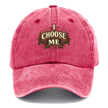 Bold typography design - "I CHOOSE ME" - self-priority, self-selection - Classic Cap - Pomegranate Blush(Pink)
