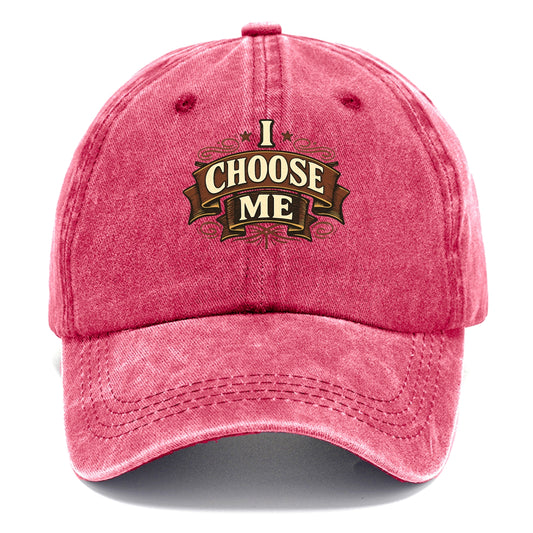 Bold typography design - "I CHOOSE ME" - self-priority, self-selection - Classic Cap - Pomegranate Blush(Pink)