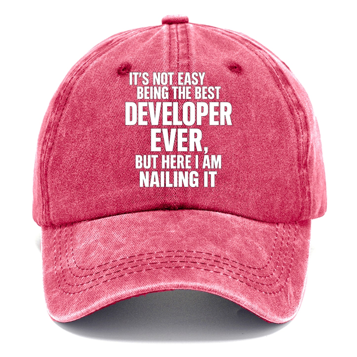 It's not easy being the best DEVELOPER ever, but here I am nailing it - Classic Cap - Pomegranate Blush(Pink)