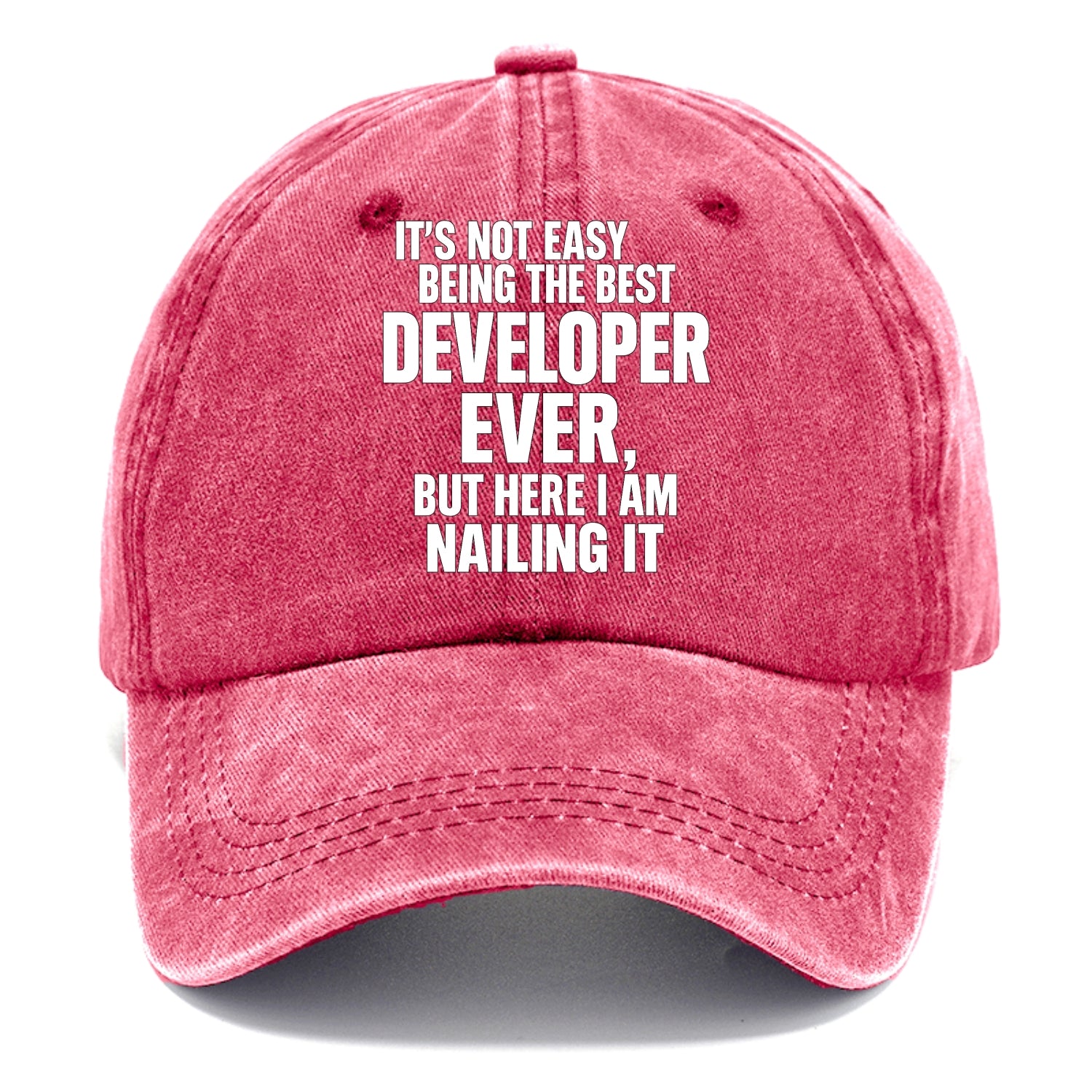 It's not easy being the best DEVELOPER ever, but here I am nailing it - Classic Cap - Pomegranate Blush(Pink)