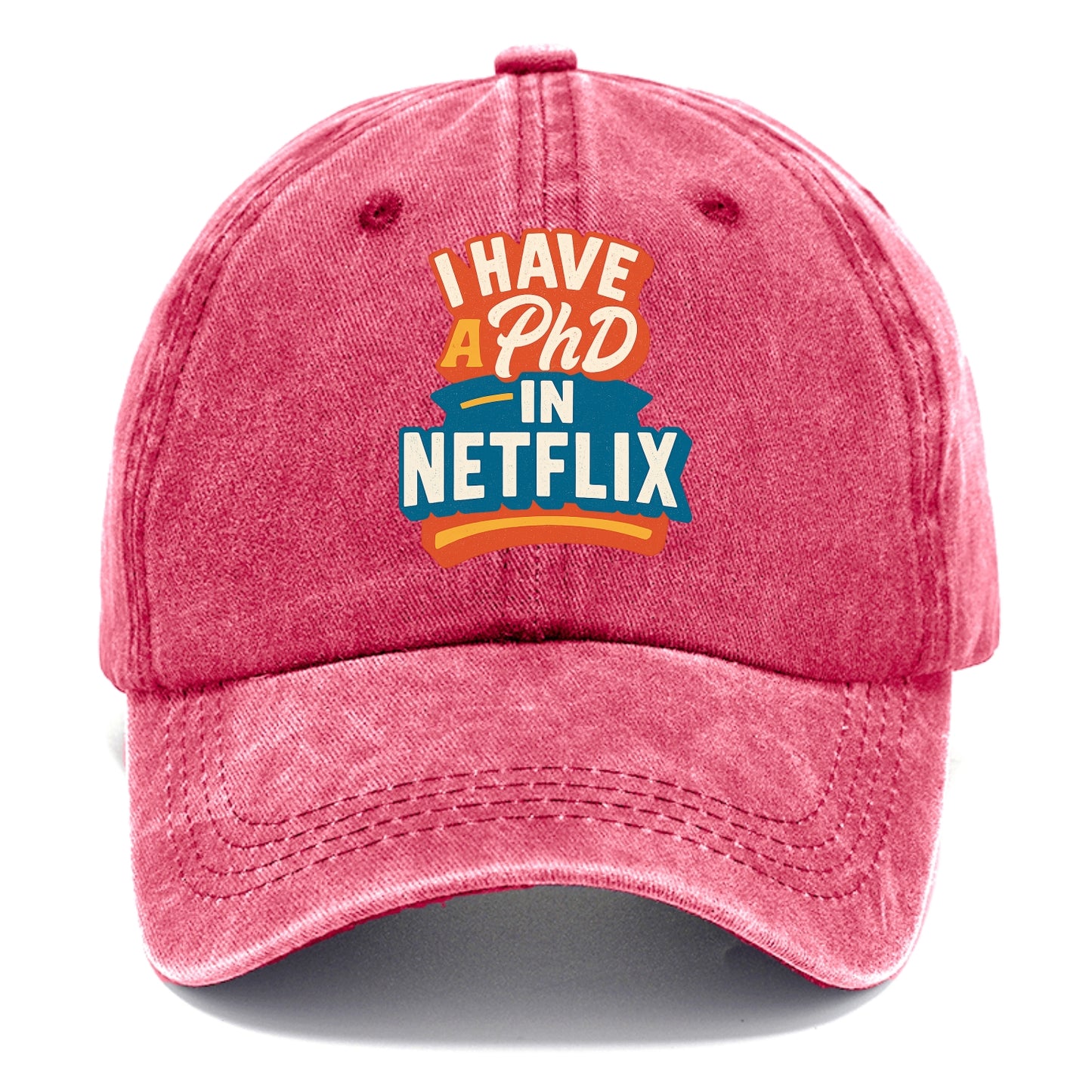 I Have A PhD In Netflix - Classic Cap - Pomegranate Blush(Pink)