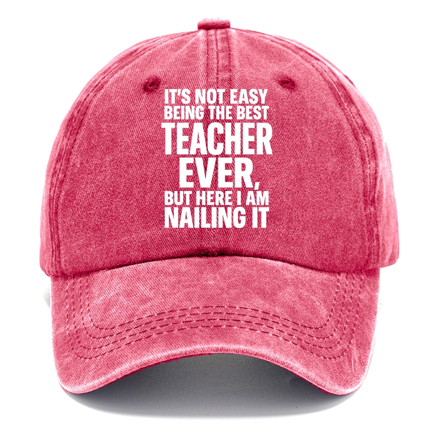 It's not easy being the best FIREFIGHTER ever, but here I am nailing it - Classic Cap - Pomegranate Blush(Pink)