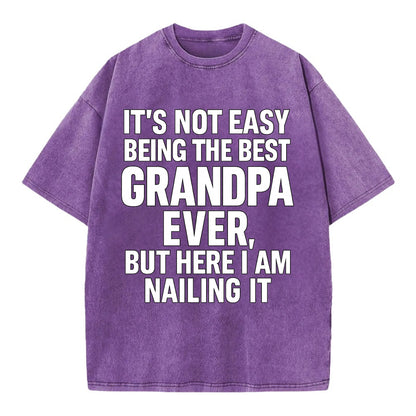 It's not easy being the best GRANDMA ever, but here I am nailing it - Vintage T-shirt - Purple