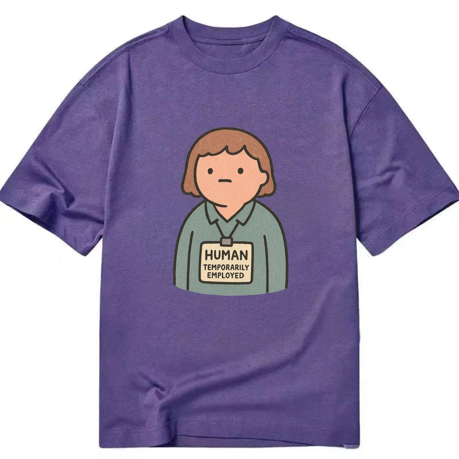 Worker wearing ID badge that says "Human - Temporarily Employed" - existential - Classic T-shirt - Purple