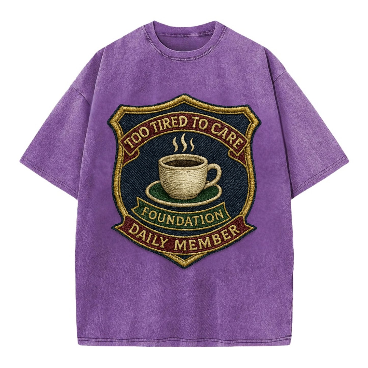 Crest with coffee cup - "Too Tired To Care Foundation - Daily Member" - exhausted - Vintage T-shirt - Purple