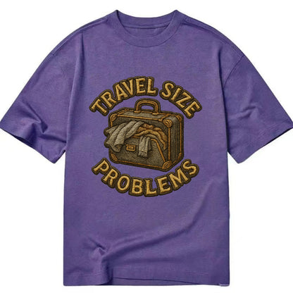Travel Size Problems  - Classic T-shirt - Purple