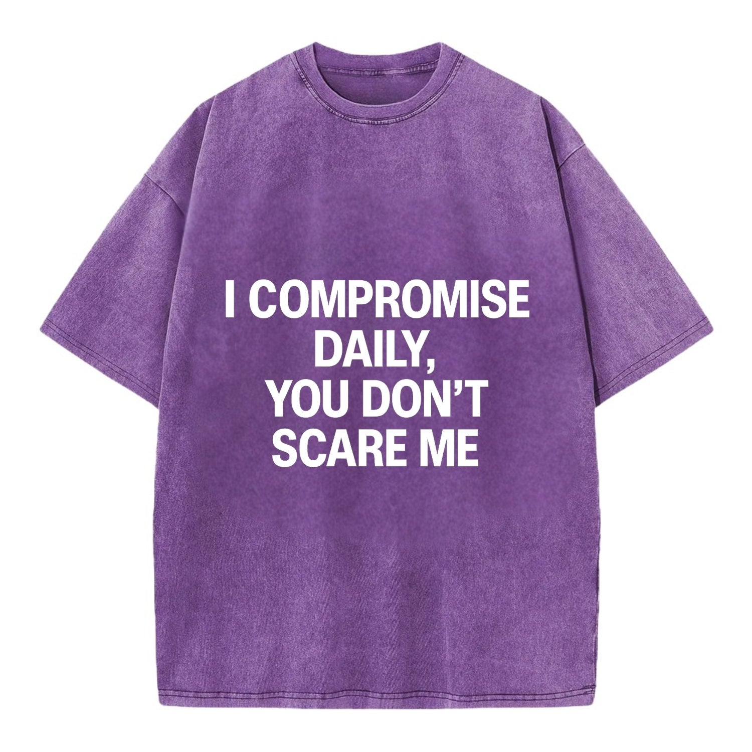 I compromise daily, you don't scare me - Vintage T-shirt - Purple