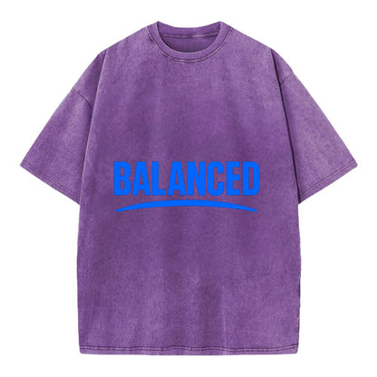 Bold typography design - "BALANCED" - harmony, equilibrium, centered life - Vintage T-shirt - Purple