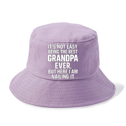 It's not easy being the best GRANDMA ever, but here I am nailing it - Bucket Hat - Purple