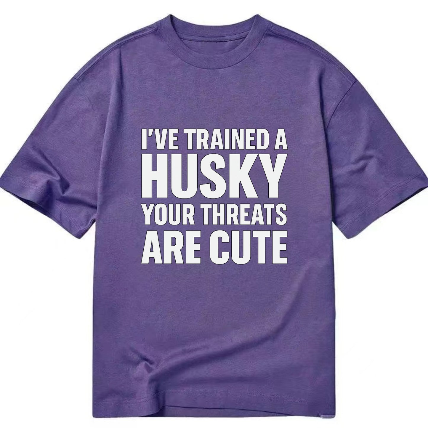 I've trained a husky, your threats are cute - Classic T-shirt - Purple