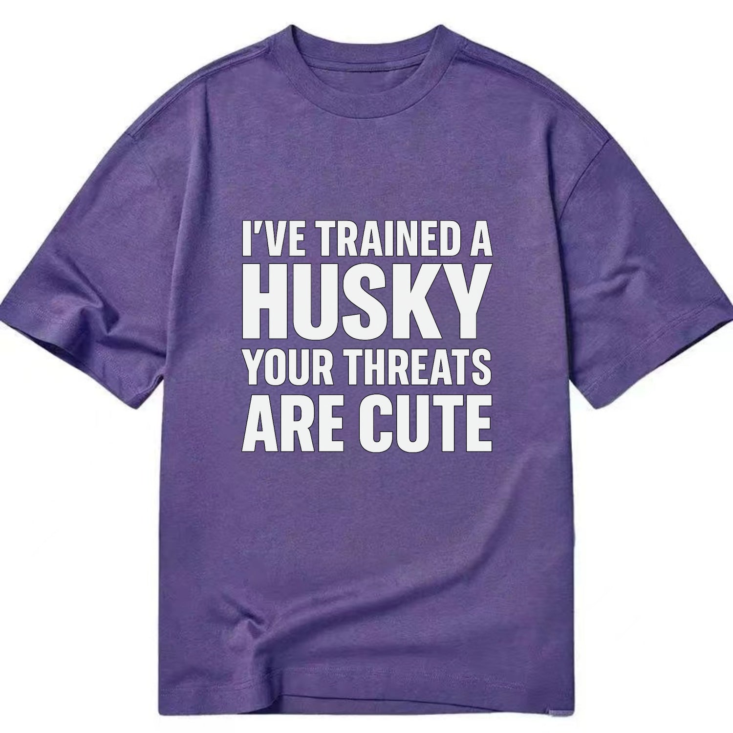 I've trained a husky, your threats are cute - Classic T-shirt - Purple