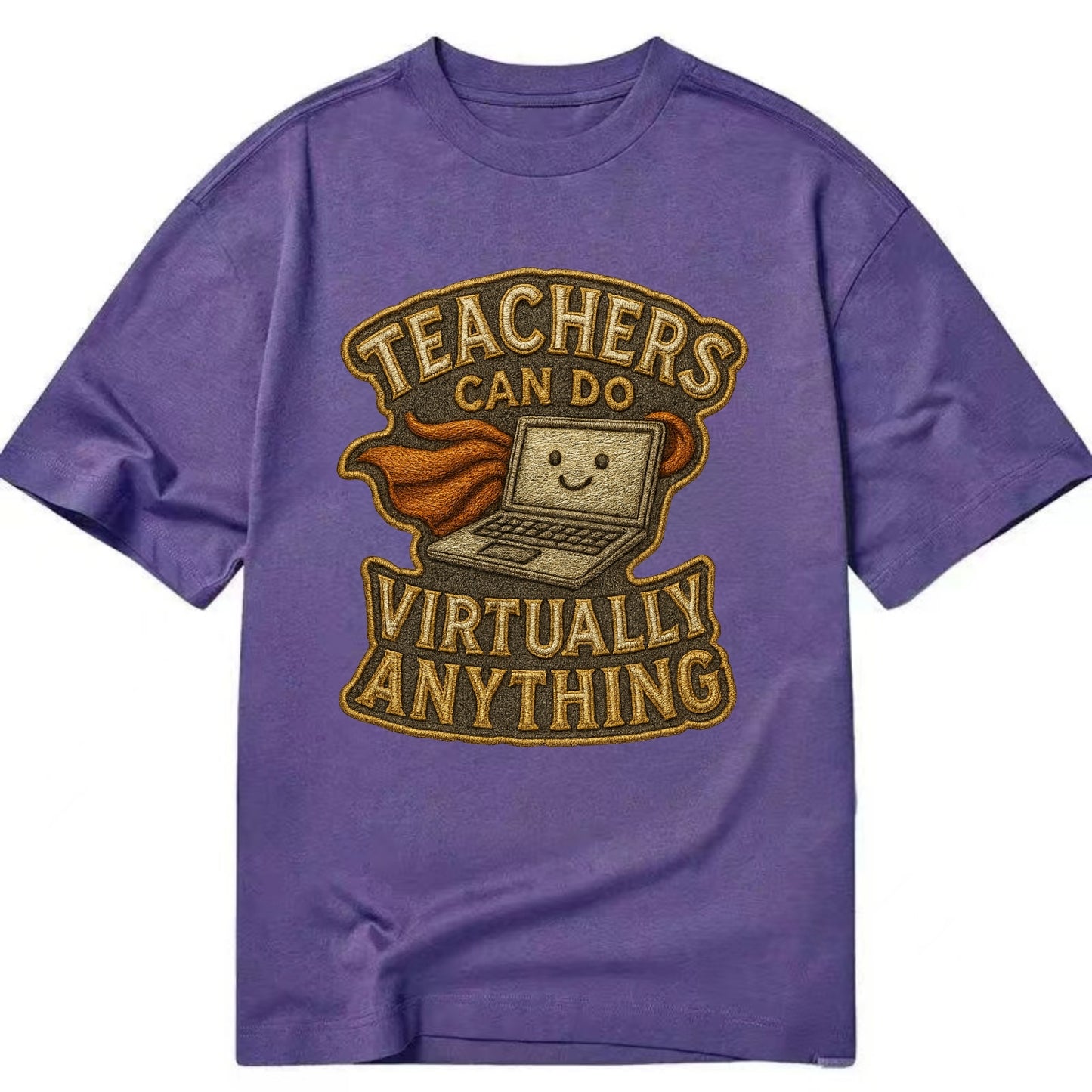 Teachers Can Do Virtually Anything  - Classic T-shirt - Purple