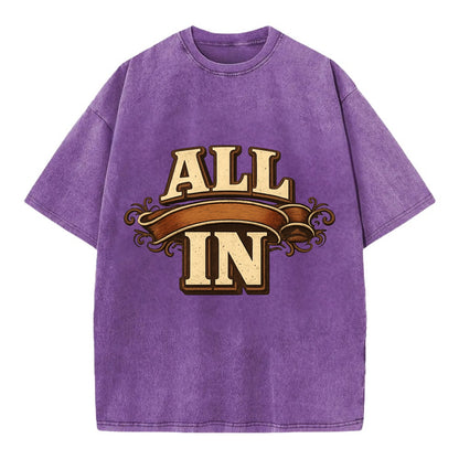 Bold typography design - "ALL IN" - complete commitment, no holding back - Vintage T-shirt - Purple