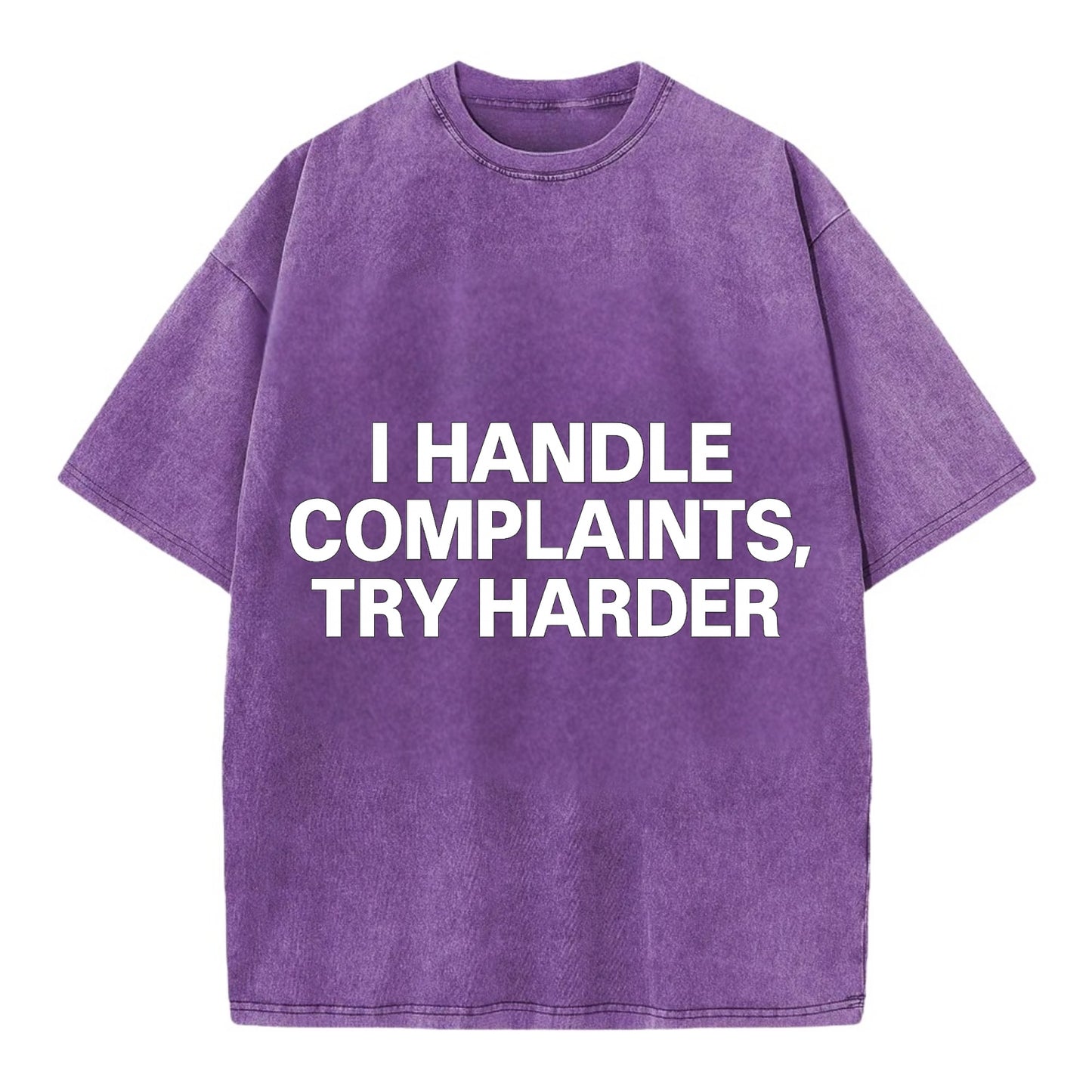 I handle complaints, try harder - Vintage T-shirt - Purple