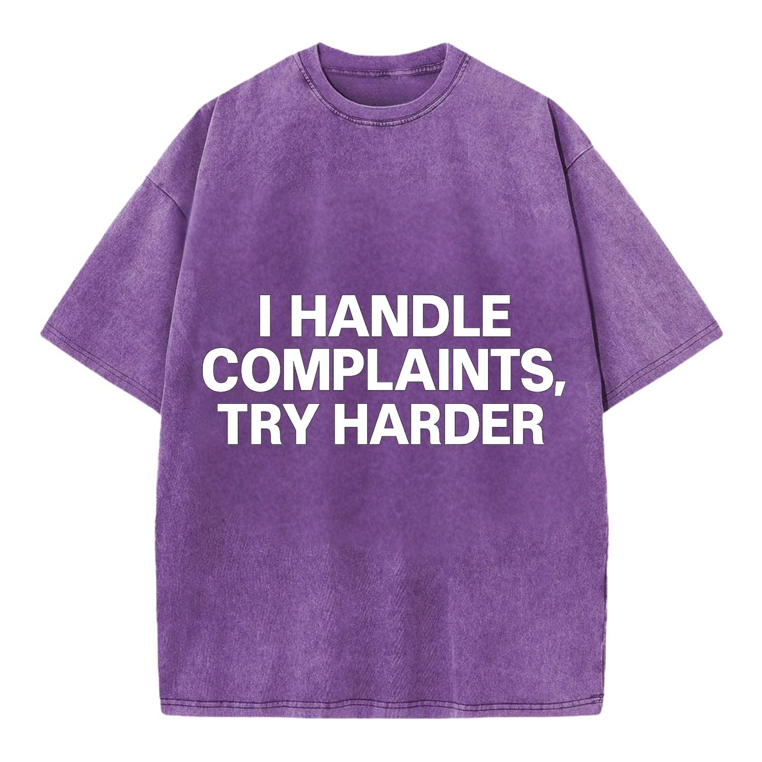 I handle complaints, try harder - Vintage T-shirt - Purple