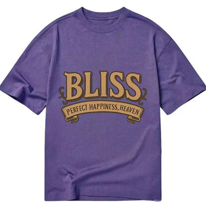 Bold typography design - "BLISS" - perfect happiness, heaven - Classic T-shirt - Purple