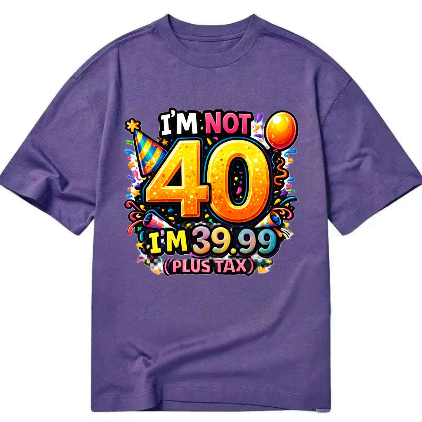 Not 40 Plus Tax - Classic T-shirt - Purple