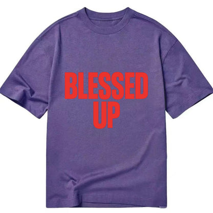 Bold typography design - "BLESSED UP" - recognizing fortune - Classic T-shirt - Purple